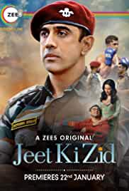 Jeet Ki Zid 2021 zee5 season 1 Movie